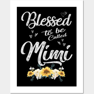 mothers day blessed to be called mimi Posters and Art